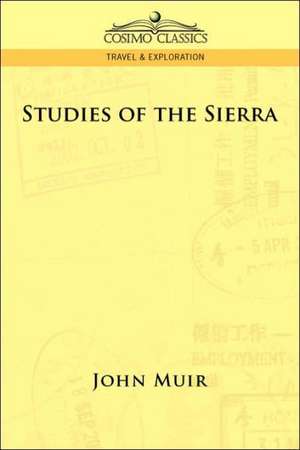 Studies of the Sierra de John Muir