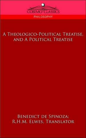 A Theologico-Political Treatise, and a Political Treatise de Benedict de Spinoza