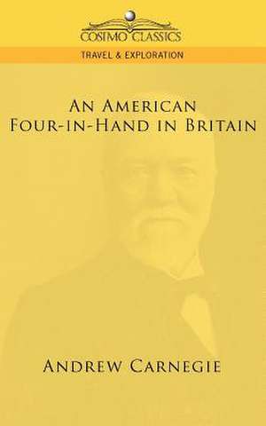 An American Four-In-Hand in Britain de Andrew Carnegie