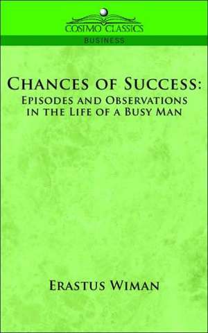 Chances of Success de Erastus Wiman