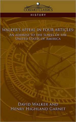 Walker's Appeal in Four Articles de David Walker