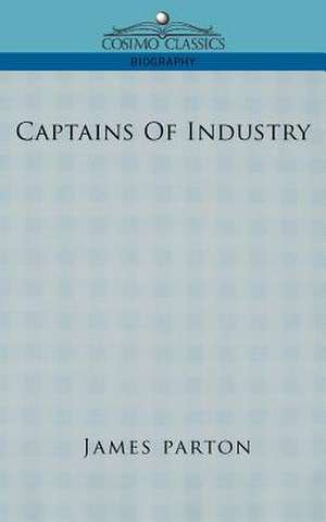 Captains of Industry de James Parton