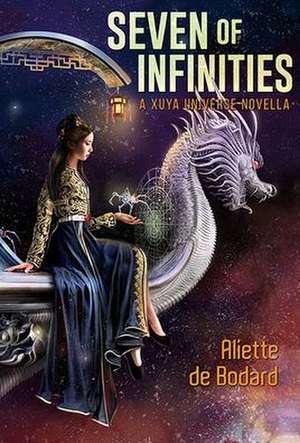 Seven of Infinities de Aliette De Bodard