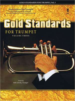 Gold Standards for Trumpet, Vol. 3 de Bob Zottola