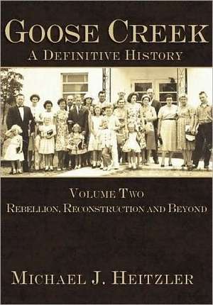 Rebellion, Reconstruction and Beyond de Michael J. Heitzler