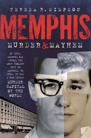 Memphis Murder & Mayhem de Teresa Simpson