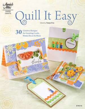 Quill It Easy de Tanya Fox