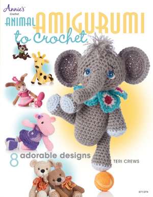 Animal Amigurumi to Crochet de Teri Crews