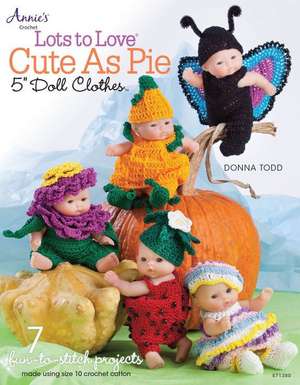 Lots to Love Cute as Pie 5" Doll Clothes de Donna Todd