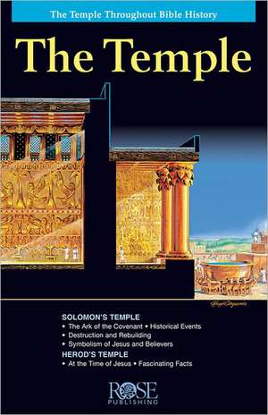 Temple Pamphlet: The Temple Throughout Bible History de Rose Publishing