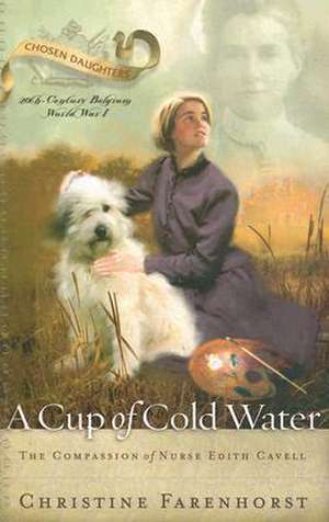 A Cup of Cold Water de Christine Farenhorst