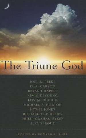 The Triune God de Kohl Ronald L