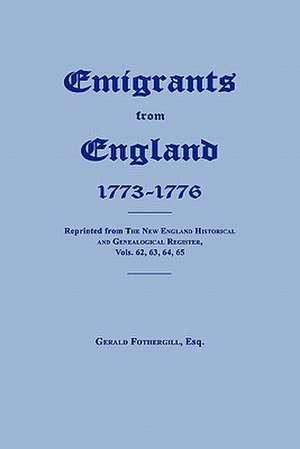 Emigrants from England 1773-1776 de Gerald Fothergill