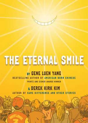 The Eternal Smile: Three Stories de Gene Luen Yang