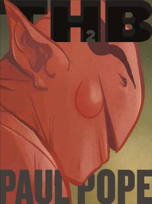 Total Thb, Volume 2 de Paul Pope