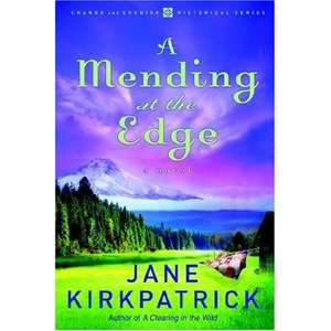 A Mending at the Edge de Jane Kirkpatrick