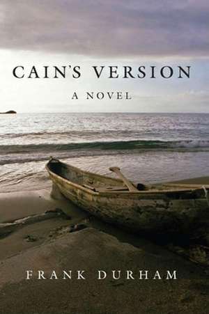 Cain's Version de Frank Durham