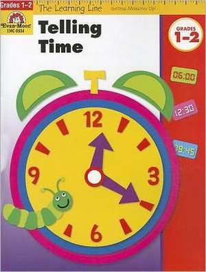 Telling Time, Grades 1-2 de Evan-Moor Educational Publishers