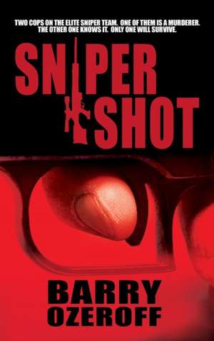 Sniper Shot de Barry Ozeroff