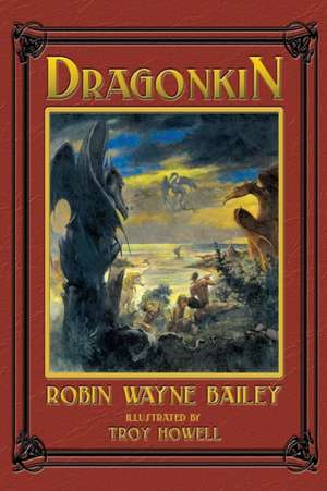 Dragonkin Book One, Wyvernwood de Robin Wayne Bailey