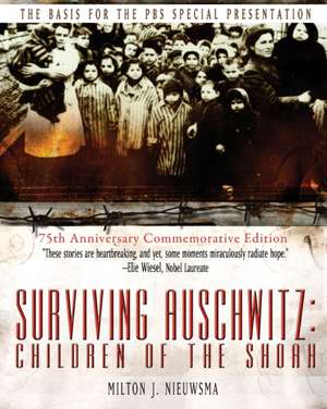 SURVIVING AUSCHWITZ de Tova Friedman