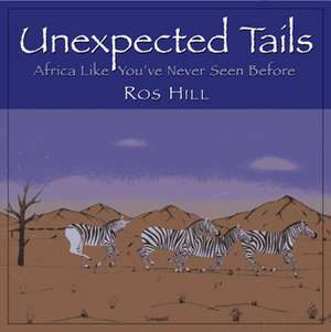 Unexpected Tails de Ros Hill