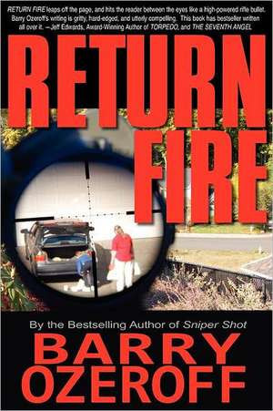 Return Fire de Barry Ozeroff