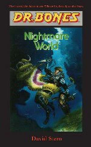 Stern, D: Dr. Bones, Nightmare World