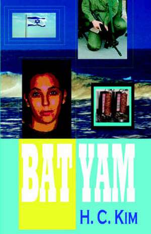 Bat Yam (Hardcover) de H. C. Kim