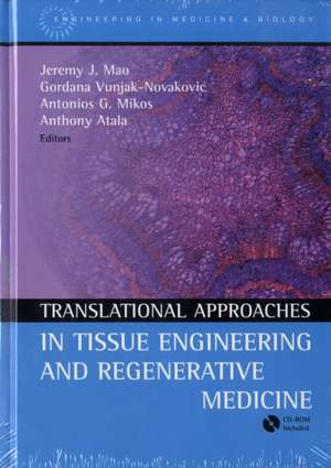 Translational Approaches in Tissue Engineering and Regenerative Medicine de Jeremy J. Mao