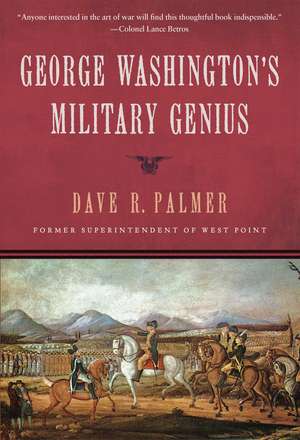 George Washington's Military Genius de Dave Richard Palmer