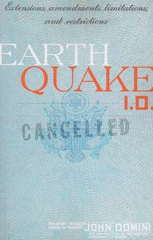 EARTHQUAKE I.D. de John Domini