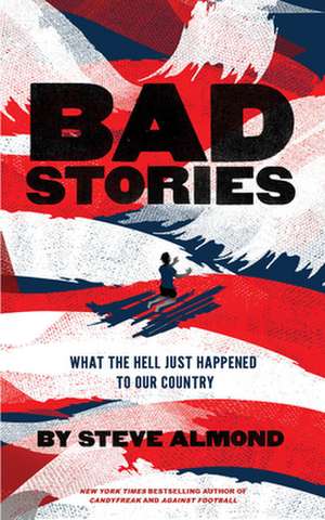 Bad Stories de Steve Almond