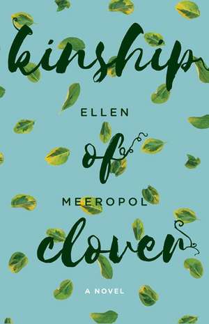 Kinship of Clover de Ellen Meeropol