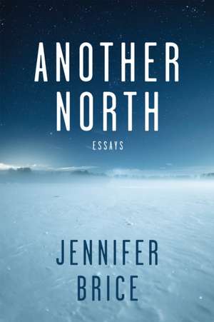 Another North de Jennifer Brice