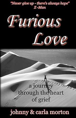 Furious Love de Johnny Morton