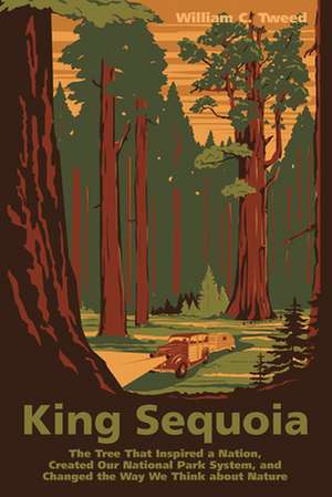 King Sequoia de William C Tweed