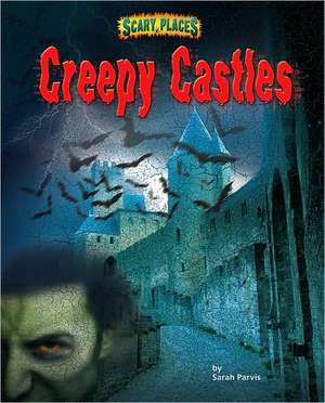 Creepy Castles de Sarah Parvis