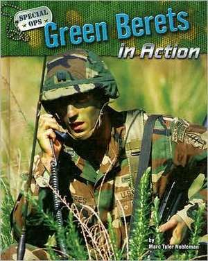 Green Berets in Action de Marc Tyler Nobleman