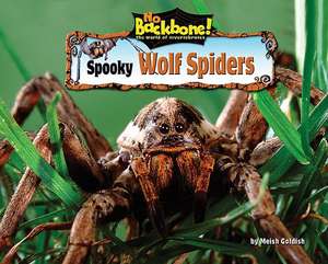 Spooky Wolf Spiders de Meish Goldish