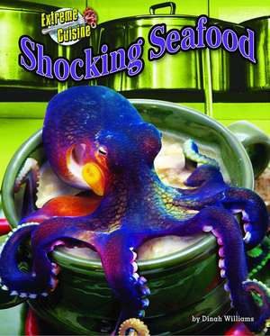 Shocking Seafood de Dinah Williams