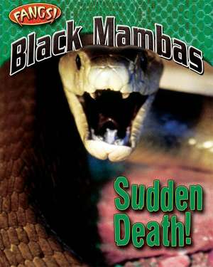 Black Mambas: Sudden Death! de Nancy White