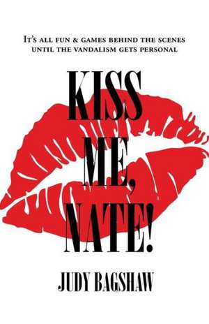 Kiss Me, Nate! de Judy Bagshaw