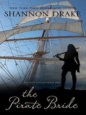 The Pirate Bride de Shannon Drake