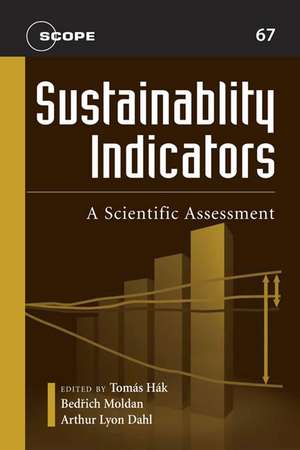 Sustainability Indicators: A Scientific Assessment de Tomás Hák