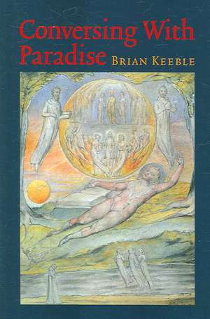 Conversing with Paradise de Brian Keeble