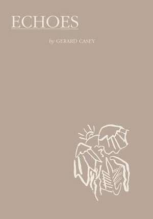 Echoes de Gerard Casey