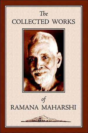 The Collected Works of Ramana Maharshi de Ramana Maharshi