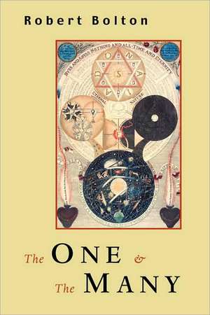 The One and the Many: A Defense of Theistic Religion de Robert Bolton