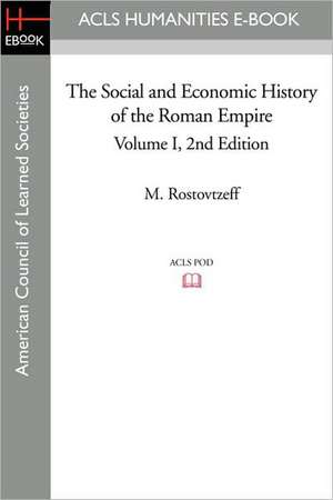 The Social and Economic History of the Roman Empire Volume I 2nd Edition de M. Rostovtzeff